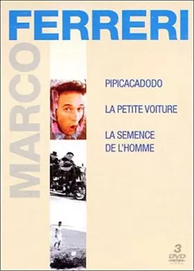 Couverture du produit · Marco Ferreri : Pipicacadodo / La petite voiture / La semence de l'homme - Coffret 3 DVD