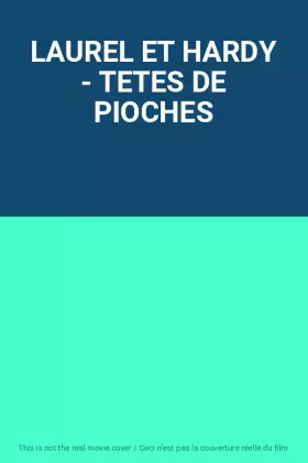 Couverture du produit · LAUREL ET HARDY - TETES DE PIOCHES