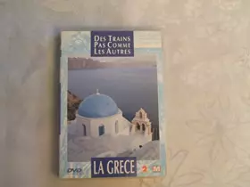 Couverture du produit · Des trains pas comme les autres : La Grece