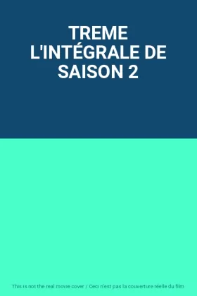 Couverture du produit · TREME L'INTÉGRALE DE SAISON 2