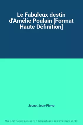 Couverture du produit · Le Fabuleux destin d'Amélie Poulain [Format Haute Définition]