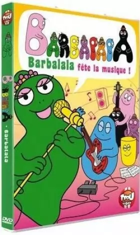 Couverture du produit · Barbapapa-Barbalala fête la Musique