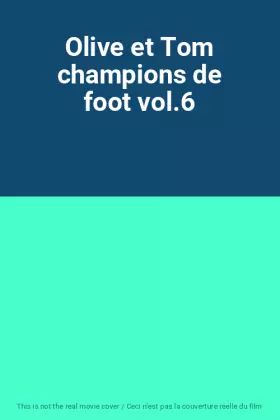 Couverture du produit · Olive et Tom champions de foot vol.6