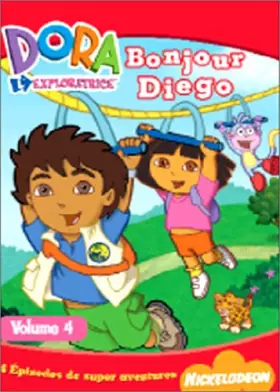 Couverture du produit · Dora l'exploratrice, Vol.4: Bonjour Diego