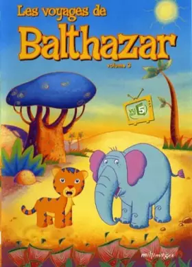 Couverture du produit · Les Voyages de Balthazar-Vol. 3 : L'éléphant d'Afrique
