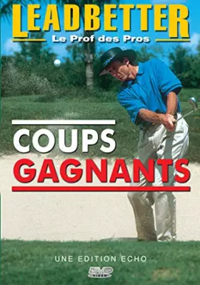 Couverture du produit · Leadbetter, Le Prof des Pros-Coups gagnants