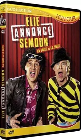 Couverture du produit · Elie annonce Semoun , la suite de la suite - edition 2007 - 100% inedit