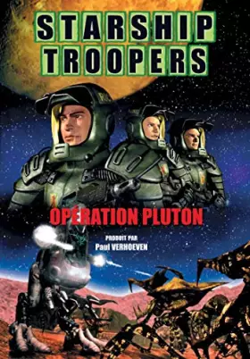 Couverture du produit · Starship Troopers : opération Pluton