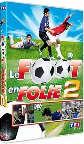 Couverture du produit · Le Foot en Folie 2