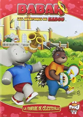 Couverture du produit · Babar-Les Aventures de Badou-La Fanfare de Célesteville