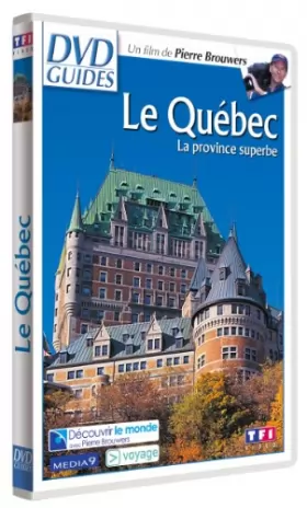 Couverture du produit · DVD Guides : Le Québec, la province superbe