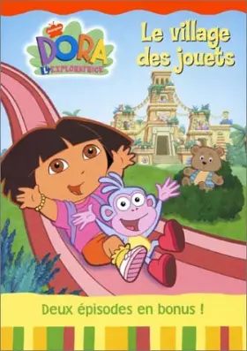 Couverture du produit · Dora l'exploratrice, Vol.2 : Le Village des jouets