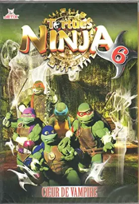 Couverture du produit · Tortues Ninja, vol. 6