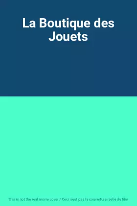Couverture du produit · La Boutique des Jouets