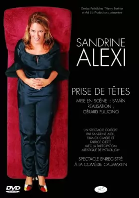 Couverture du produit · Sandrine Alexi : Prise de Têtes