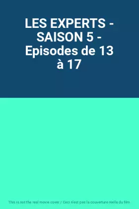 Couverture du produit · LES EXPERTS - SAISON 5 - Episodes de 13 à 17