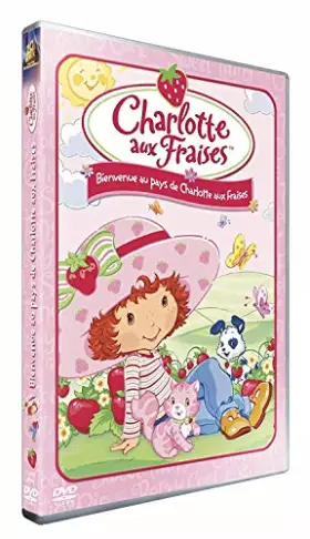 Couverture du produit · Bienvenue au Pays de Charlotte aux Fraises