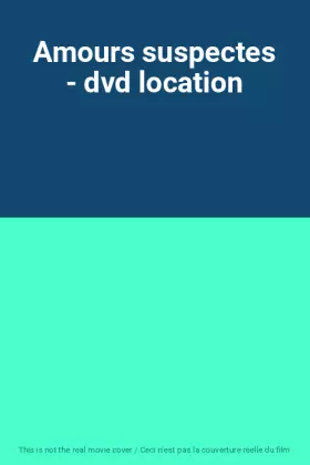 Couverture du produit · Amours suspectes - dvd location