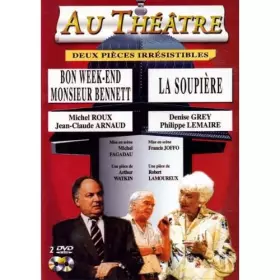 Couverture du produit · La soupière + Bon week-end Monsieur Benette - Collection "Au théâtre"