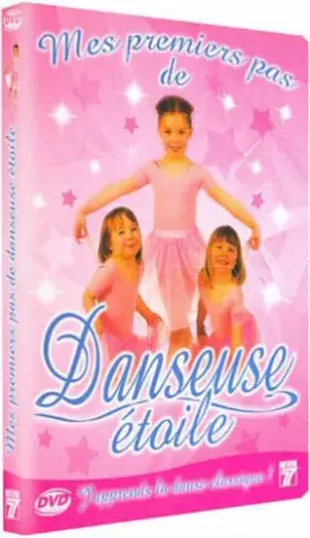 Couverture du produit · Mes Premiers Pas de Danseuse étoile