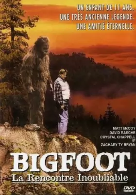 Couverture du produit · Bigfoot-La Rencontre inoubliable