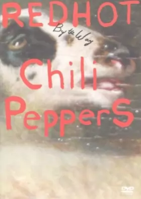 Couverture du produit · Red Hot Chili Peppers : By the Way [DVD Single]