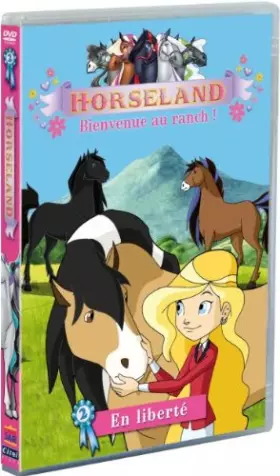 Couverture du produit · Horseland, Bienvenue au Ranch Vol. 2 : en liberté
