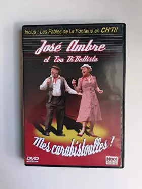 Couverture du produit · José Ambre et Eva DiBattista mes carabistouilles ! DVD