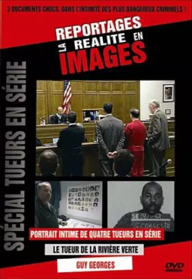 Couverture du produit · Special tueurs en série, portrait intime de quatre tueurs en série dont Guy Georges