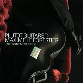 Couverture du produit · Maxime le Forestier : Plutôt guitare, enregistrement public