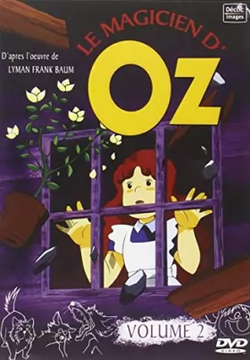 Couverture du produit · Le Magicien d'Oz" - Volume 2 (Episodes 7 à 11 [Version Française]