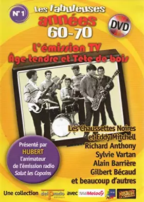 Couverture du produit · Les fabuleuses années 60-70 - L'émission TV Age Tendre et Tête de bois