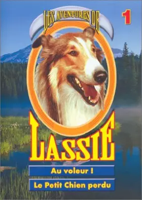 Couverture du produit · Les Aventures de Lassie n°1 : Au voleur/Le Petit Chien perdu [Import belge]