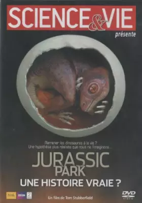 Couverture du produit · Jurassic Park: une histoire vraie?