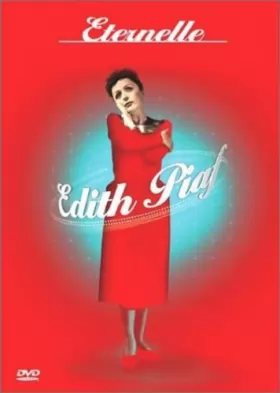 Couverture du produit · Edith Piaf : Éternelle, l'hymne à la môme