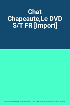 Couverture du produit · Chat Chapeaute,Le DVD S/T FR [Import]