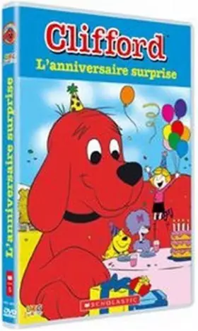 Couverture du produit · Clifford : L'anniversaire surprise