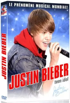 Couverture du produit · Justin Bieber, Teen Idol