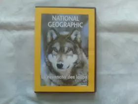 Couverture du produit · National Geographic : La Revanche des loups