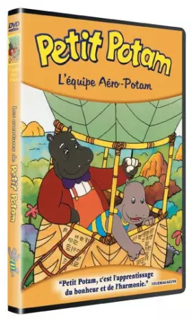 Couverture du produit · Les Aventures de Petit Potam-1/12-L'équipe Aéro-Potam