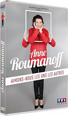 Couverture du produit · Anne Roumanoff-Aimons-Nous Les UNS Les Autres
