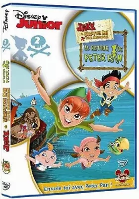 Couverture du produit · Jake et Les Pirates du Pays Imaginaire-2-Le Retour de Peter Pan
