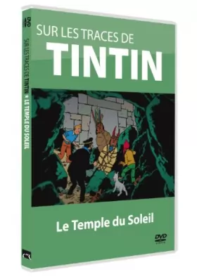 Couverture du produit · Sur les traces de Tintin - Vol. 4 : Le Temple du Soleil