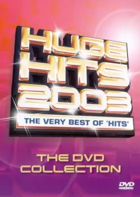 Couverture du produit · Huge Hits 2003 - the DVD Collection [Import anglais]