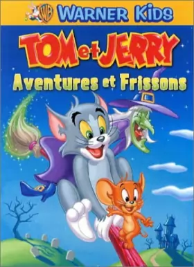 Couverture du produit · Tom et Jerry : Aventures et frissons