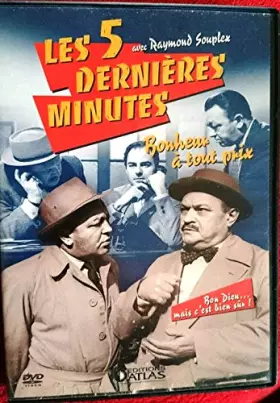 Couverture du produit · Les 5 dernieres minutes, R. Souplex : BONHEUR A TOUT PRIX