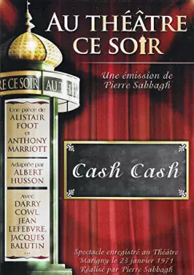 Couverture du produit · AU THEATRE CE SOIR : CASH CASH / NOIR ET BLANC