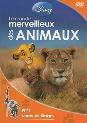 Couverture du produit · Le Monde Merveilleux Des Animaux - 1. Les Lions Et Les Singes (Walt Disney)