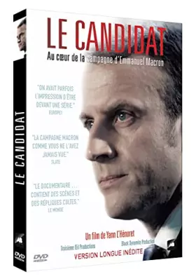 Couverture du produit · Le CANDIDAT-AU Coeur DE LA Campagne D'EMMANUEL Macron [Version Longue inédite]