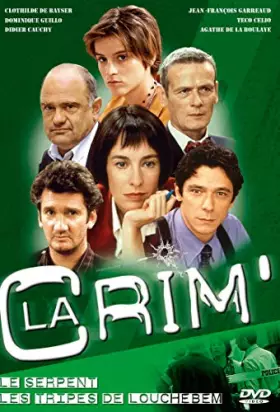 Couverture du produit · La Crim' - Le Serpent / Les Tripes de Louchebem